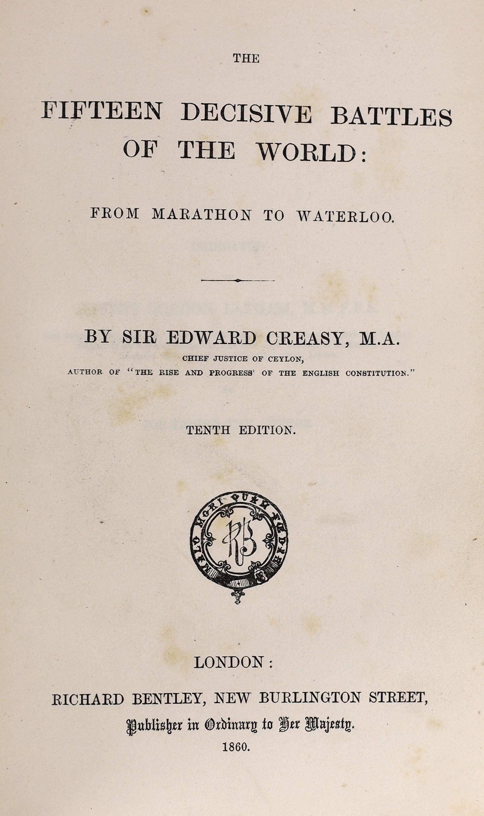 Johnson, Samuel - A History and Defence of Magna Carta, 2nd edition, 8vo, calf, London, 1772; Creasy, Edward, Sir - The Fifteen Decisive Battles of the World, 10th edition, half calf, London, 1860 and Delaune, Thomas - A